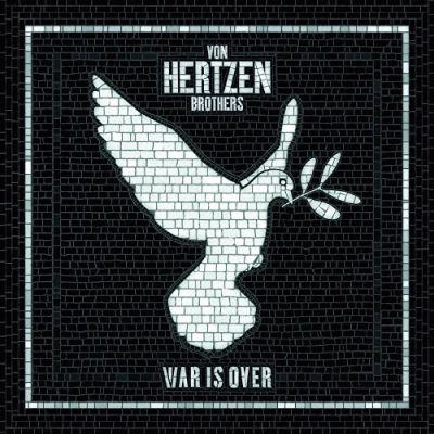 Von Hertzen Brothers : War Is Over